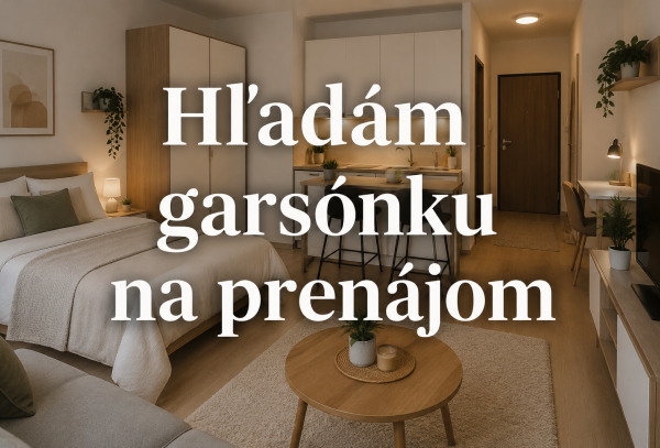 Hľadám 1 izb. byt alebo garsónku na prenájom.